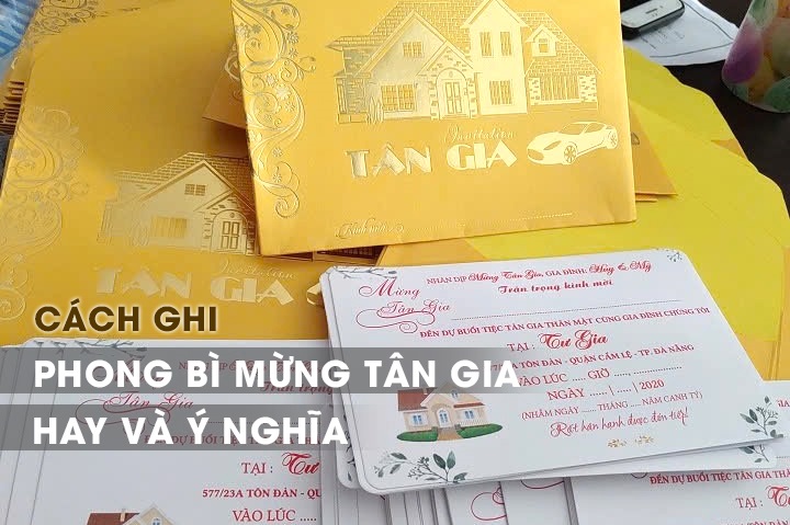 Cách viết phong bì mừng tân gia nhà mới hay, ngắn gọn, ý nghĩa