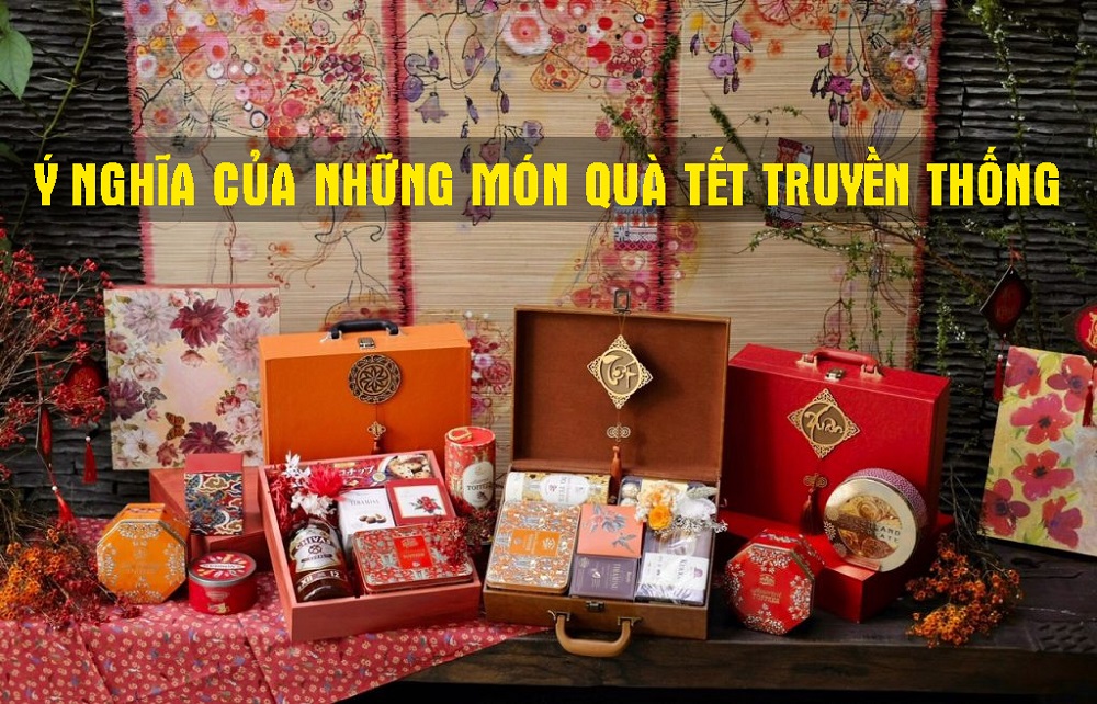 Ý nghĩa của những món quà Tết truyền thống 3